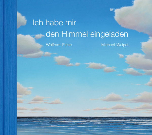 Ich habe mir den Himmel eingeladen